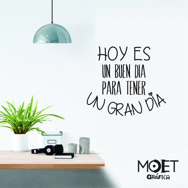 Frase "HOY ES UN BUEN DIA"
